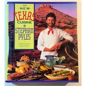 The New Texas Cuisine by Stephan Pyles 1993 Hardcover Cookbook Good Condition